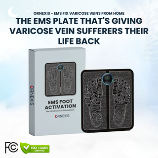 ORNEXIS - EMS FIX VARICOSE VEINS FROM HOME - Ornexis