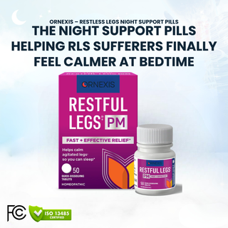 ORNEXIS – RESTLESS LEGS NIGHT SUPPORT PILLS - Ornexis